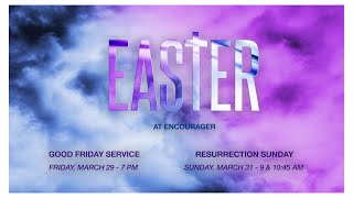 EASTER SUNDAY  33124  ENCOURAGER [upl. by Akelam]