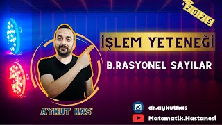 KPSS 2025 MATEMATİK KONU ANLATIMI İŞLEM YETENEĞİ RASYONEL SAYILAR [upl. by Kentigerma]