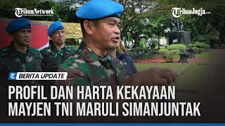 JADI PANGKOSTRAD INI PROFIL DAN HARTA KEKAYAAN MAYJEN TNI MARULI SIMANJUNTAK [upl. by Musihc525]