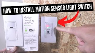 How To Install A Motion Sensor Light Switch [upl. by Merola]