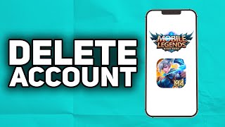 How To Delete Mobile Legends Account  2024 Easy [upl. by Oelak]