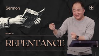 Repentance – John 21119 — Sermon – Reverend Donny Cho [upl. by Nottnerb580]