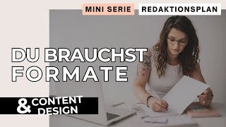 Content Design und Formate für deinen Redaktionsplan [upl. by Klotz]