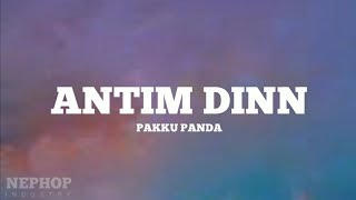 Pakku Panda  Antim Dinn Lyrics [upl. by Navlys52]