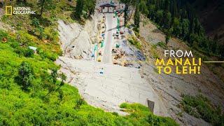 From Manali to Leh  It Happens Only in India  National Geographic [upl. by Ancier]