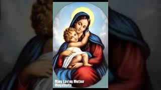 Mary Loving Mother [upl. by Kowal]