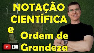 Notação Científica Sistema InternacionalSI e Ordem de Grandeza  Prof Boaro [upl. by Doerrer780]