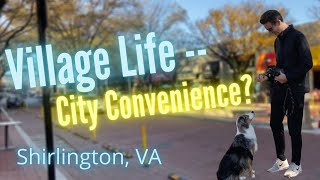 Living In Shirlington Arlington VA  Best Homes Condos Fun and Dining  Moving to Arlington 2021 [upl. by Nhar405]