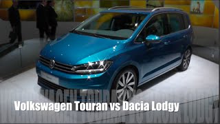 Volkswagen Touran 2015 vs Dacia Lodgy 2015 [upl. by Sweeney590]