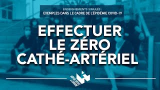 09  Effectuer le zéro cathéartériel [upl. by Okimat]