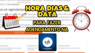 SAIBA A HORA E OS DIA PARA AGENDAMENTO NA VFS GLOBAL [upl. by Adal]