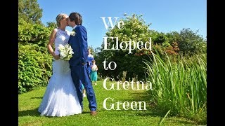 Eloping to Gretna Green  Our Wedding Video Greens at Gretna Water Gardens [upl. by Gelya]