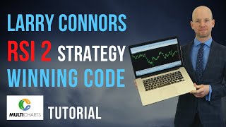 How I Programmed RSI 2 Period Trading Strategy in MultiCharts Larry Connors Strategy [upl. by Kimmie941]