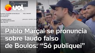 Pablo Marçal se pronuncia sobre laudo falso de Boulos só publiquei [upl. by Ordisy372]