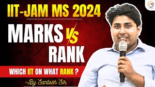 Marks Vs Rank  IITJAM MS 2024  Mathstats  Santosh Sir DU IITD IITB IITKgp  9958472126 [upl. by Loretta]