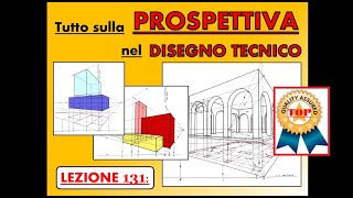 Disegno Tecnico Lez 131  La rappresentazione in PROSPETTIVA immagine prospettica [upl. by Correy412]