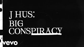 J Hus  Big Conspiracy Official Audio ft iceè tgm [upl. by Granthem]