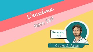 L’eczéma  la dermatite atopique et l’eczéma de contact item 187 [upl. by Bergh]