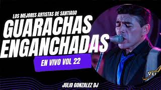 Guarachas Enganchadas Vol 22  En Vivo  JULIO GONZALEZ DJ [upl. by Supat]