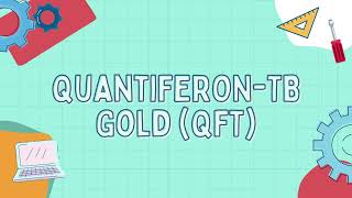 QuantiFERONTB Gold QFT [upl. by Ecyoj]