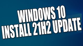 Install Windows 10 21h2 Update  Windows 10 November 2021 Update [upl. by Jethro]