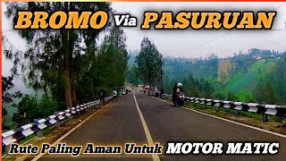 Rute ke BROMO via PASURUAN Puspo Wonokitri  Jalur paling aman untuk MOTOR MATIC  RizkyChannel [upl. by Loeb]