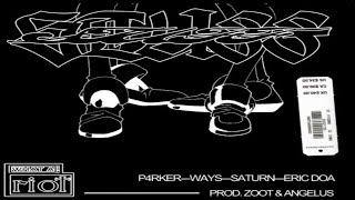 ways  saturn  p4rkr  osquinn  ericdoa  stuff remix prod zoot amp angelus RARE NOVAGANG SONG [upl. by Moorefield541]