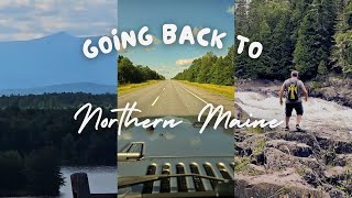 Going Back Home To The Northern Maine Wilderness [upl. by Salamone133]