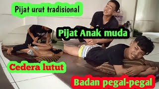 PIJAT ANAK MUDA CEDERA LUTUT DAN BADAN PEGALPEGAL [upl. by Smitty]