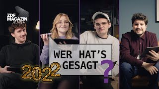 Wer hats gesagt – 2022 Jahresrückblick  ZDF Magazin Royale [upl. by Oivalf870]