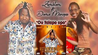 Zomblam ft Dama Monique  Ou talapo opo 2021 album [upl. by Anrehs498]