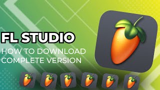 How to Download FL Studio 2024 [upl. by Yklam64]