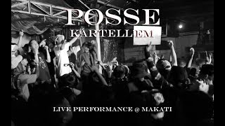 KARTELLEM  POSSE LIVE PERFORMANCE  MAKATI [upl. by Ennaitak]