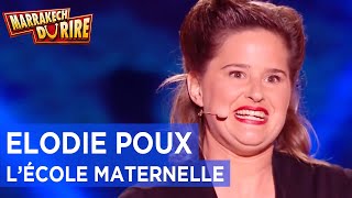 Elodie Poux  Lécole maternelle  Marrakech du Rire 2018 [upl. by Dduj965]