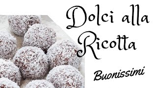 DOLCI ALLA RICOTTA PER 5 MINUTI VELOCISSIMI [upl. by Kellia805]