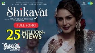 Shikayat  Full Music Video  Gangubai Kathiawadi  Alia Bhatt  Sanjay Leela Bhansali Archana Gore [upl. by Enirahtac]