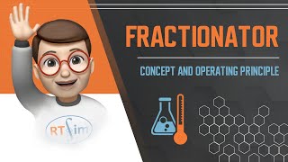 Fractionator  concept and operating principle [upl. by Nathanael]