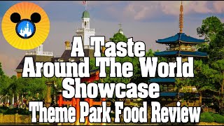 THEME PARK FOOD REVIEW  A Taste Around The World Showcase here at Epcot [upl. by Marcell22]