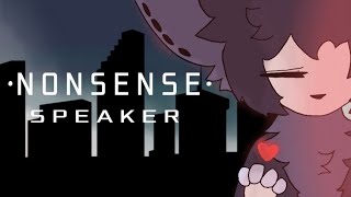 ☆ Nonsense Speaker ☆  Animation Meme  Flipaclip [upl. by Estella367]