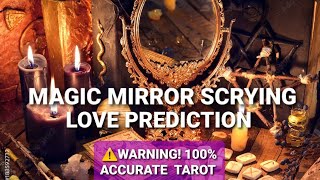 MAGIC MIRROR SCRYING 🪞🕯💕 LOVE PREDICTION ⚠️ WARNING 100 ACCURATE TAROT [upl. by Cosenza533]