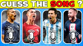 Guess Player by His SONG 🎶 Ronaldo Song Messi Song Neymar Song Mbappe Song [upl. by Donni960]