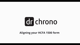 Training DrChrono Billing  Aligning your HCFA 1500 Form [upl. by Enirehtak]