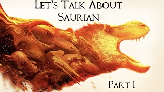 Lets Talk About Saurian Part 1 [upl. by Isiad76]