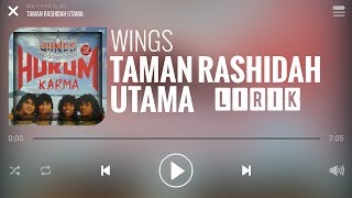 Wings  Taman Rashidah Utama Lirik [upl. by Odilia302]