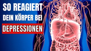 SO reagiert dein Körper wenn Du mit Depressionen zu kämpfen hast [upl. by Berstine572]