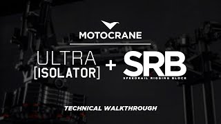 MotoCrane ULTRA Isolator  SRB Technical Walkthrough [upl. by Tirzah]