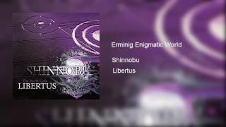 Shinnobu  Erminig Enigmatic World Enigmatic Music [upl. by Audri]