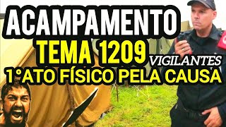 Acampamento 1209 Manifestação pela aposentadoria dos Vigilantes tema 1209  Vigilante Rocha [upl. by Adoh510]