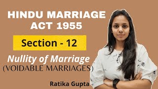 Section  12 Nullity of Marriage Voidable Marriages  Hindu Marriage Act 1955 [upl. by Elleinahc]