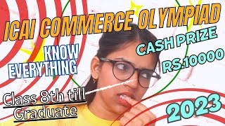 ICAI Commerce Olympiad 2023 Cash Prize Rs 10000 know all details [upl. by Bennir]